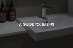 How to Choose the Perfect Basin for your Bathroom