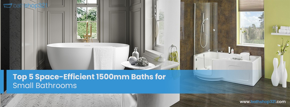Top 5 Space-Efficient 1500mm Baths for Small Bathrooms